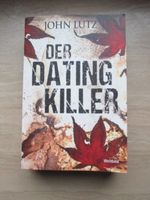 Der Dating Killer John Lutz Thriller Baden-Württemberg - Krautheim Vorschau