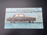 Bedienungsanleitung Ford Taunus 12m 1964 Oldtimer Bayern - Eußenheim Vorschau