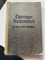 Thüringer Rechenbuch für das 7.und 8. Schuljahr 1929 Thüringen - Herrenhof bei Gotha Vorschau