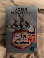 Der Tod greift nicht daneben - Jörg Maurer  //  Alpenkrimi Köln - Ehrenfeld Vorschau