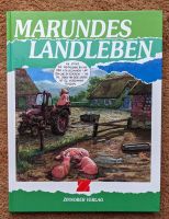 Marundes Landleben - Wolf Rüdiger-Marunde - 1988 Nordrhein-Westfalen - Kreuztal Vorschau