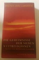 Walter-Jörg Langbein " Die Geheimnisse der sieben Weltreligionen" Berlin - Hohenschönhausen Vorschau