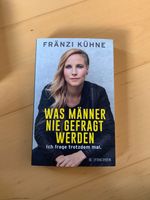 Buch: Fränzi Kühne, Was Männer nie gefragt werden. Bayern - Berglern Vorschau