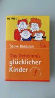 "Das Geheimnis glücklicher Kinder"; Steve Biddulph; Heyne-Verlag Baden-Württemberg - Laupheim Vorschau