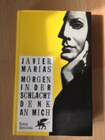 Javier Marias: Morgen in der Schlacht Denk an mich Baden-Württemberg - Gerlingen Vorschau