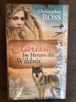 Clarissa im Herzen die Wildnis Die Alaska Saga Niedersachsen - Friedland Vorschau