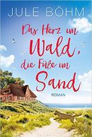 Das Herz im Wald, die Füße im Sand  Taschenbuch Saarland - Nalbach Vorschau