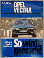 So wird's gemacht Band 101 Opel Vectra B Hessen - Spangenberg Vorschau