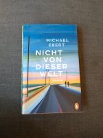 Nicht von dieser Welt, Michael Ebert, Buch Hamburg - Harburg Vorschau