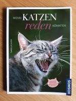 Wenn Katzen reden könnten • Verhalten verstehen • Isabella Lauer Rheinland-Pfalz - Großkarlbach Vorschau