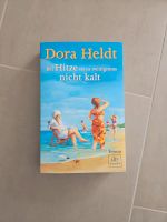 Bei Hitze ist es wenigstens nicht kalt, Dora Heldt Rheinland-Pfalz - Nentershausen (Westerwald) Vorschau