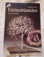 Edelsteinbäumchen als Glücksbringer,zum selber basteln, Anleitung Bayern - Treuchtlingen Vorschau