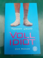 Taschenbuch VOLLIDIOT Der Roman TOMMY JAUD Fischer Verlag Deutsch Baden-Württemberg - Karlsruhe Vorschau
