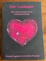 Ricarda Sagehorn Buch „Der Loslasser“ Dualseelenliebe Niedersachsen - Varel Vorschau