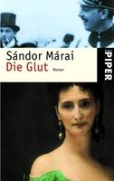 Sandor Marai - DIE GLUT  Tb. (Roman Ungarn) Baden-Württemberg - Heidelberg Vorschau