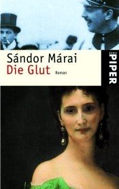 Sandor Marai - DIE GLUT  Tb. (Roman Ungarn) in Heidelberg