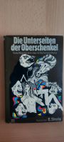 Die Unterseite des Oberschenkel - Roman von E. Sinzig - Rarität Hessen - Rödermark Vorschau