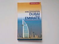 Kreuzfahrten Dubai und die Emirate Reiseführer Oman Bahrain Katar Bayern - Poing Vorschau