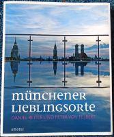 Buch - Münchener Lieblingsorte (Daniel Reiter, Peter von Felbert) Nordrhein-Westfalen - Korschenbroich Vorschau