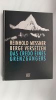 Reinhold Messner Berge versetzen Das Credo eines Grenzgängers Sachsen - Annaberg-Buchholz Vorschau