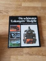 Die schönsten Lokomotiv-Modelle  43 hervorragende Modelle Thüringen - Schleusingen Vorschau