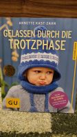 Gelassen durch die Trotzphase von Annette Kast-Zahn Baden-Württemberg - Waldenbuch Vorschau