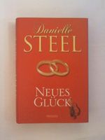 Neues Glück Roman von Danielle Steel, 331 Seiten 609 Rheinland-Pfalz - Rieschweiler-Mühlbach Vorschau