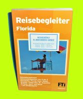 FLORIDA The Sunshine State – FTI Reisebegleiter – Reisehandbuch München - Au-Haidhausen Vorschau