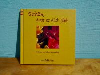 Tolles Geschenkbuch: Schön, dass es dich gibt | ars:edition,NP10€ Pankow - Weissensee Vorschau