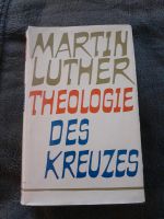 Martin Luther  Theologie des Kreuzes Baden-Württemberg - Mühlacker Vorschau