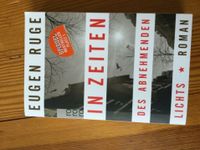 Eugen Ruge- In Zeiten des Abnehmenden Lichts Baden-Württemberg - Konstanz Vorschau