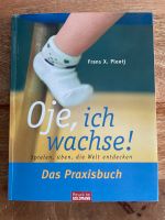 Oje, Ich wachse! Das Praxisbuch Baden-Württemberg - Dietingen Vorschau