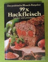 Hochwertig neues gebundenes Buch 99x Hackfleisch Fleischgerichte Bayern - Regensburg Vorschau