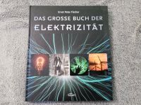 Ernst Peter Fischer: Das große Buch der Elektrizität Niedersachsen - Lehrte Vorschau