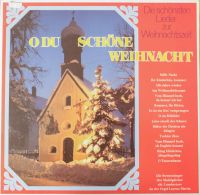 O du schöne Weihnacht-die schönsten Lieder zur Weihnachtszeit LP Saarbrücken-West - Klarenthal Vorschau