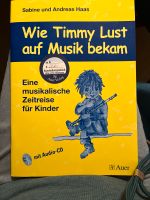 Wie Timmy Lust auf Musik bekam, mit Audio-CD! Hessen - Zierenberg Vorschau