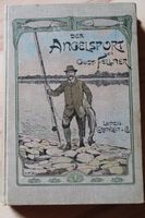 DER ANGESLSPORT von Gust. Fellner (1904) Bayern - Schongau Vorschau