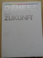 Chemie für die Zukunft # 125 Jahre BASF Bildband Rheinland-Pfalz - Ludwigshafen Vorschau