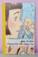 Prinzessin für einen Tag Nina Petrick Buch Kinderbuch Baden-Württemberg - Heidelberg Vorschau