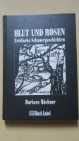 Blut und Rosen-Erotische Schauergeschichten-Buch-Barbara Büchner- Friedrichshain-Kreuzberg - Friedrichshain Vorschau