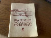 Vintage Schulbuch, Rechenbuch Bayern aus den 50/60 Jahren Bayern - Schwandorf Vorschau