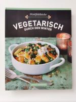 Vegetarisch durch den Winter Kochbuch Buch vegetarisch Niedersachsen - Bad Lauterberg im Harz Vorschau