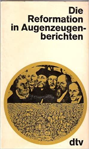 Die Reformation in Augenzeugenberichten. Broschiert von Vvaa (Au in Werther (Westfalen)