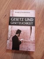 Gesetz und Gesetzlichkeit - Arnold G. Fruchtenbaum Niedersachsen - Bremervörde Vorschau