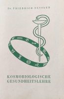 Kosmobiologische Gesundheitslehre von Dr. Friedrich Nessler Niedersachsen - Uslar Vorschau