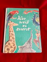 altes DDR Kinderbuch Wer weiß es zuerst Verlag Leipzig 60er Jahre Sachsen - Görlitz Vorschau