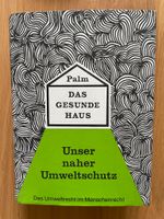 wNEU Hubert Palm Das gesunde Haus geb. SU Baden-Württemberg - Weil am Rhein Vorschau