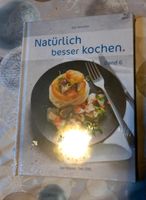 Natürlich besser kochen Kochbuch Mecklenburg-Vorpommern - Steinhagen (Mecklenburg) Vorschau