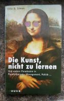 Kunst, nicht zu lernen- Paradoxien in Psychotherapie, Managent... Niedersachsen - Braunschweig Vorschau