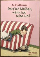 Andrea Hensgen/Darf ich bleiben, wenn ich leise bin?/Kinderbuch Frontenhausen - Bircha Vorschau